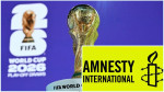 ২০২৬ বিশ্বকাপ আয়োজক দেশগুলোতে মানবাধিকার পরিস্থিতি নিয়ে উদ্বেগ প্রকাশ করেছে অ্যামনেস্টি ইন্টারন্যাশনাল । ছবি: সংগৃহীত