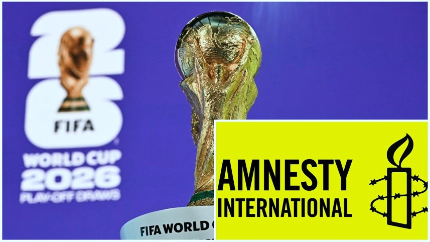 ২০২৬ বিশ্বকাপ আয়োজক দেশগুলোতে মানবাধিকার পরিস্থিতি নিয়ে উদ্বেগ প্রকাশ করেছে অ্যামনেস্টি ইন্টারন্যাশনাল । ছবি: সংগৃহীত